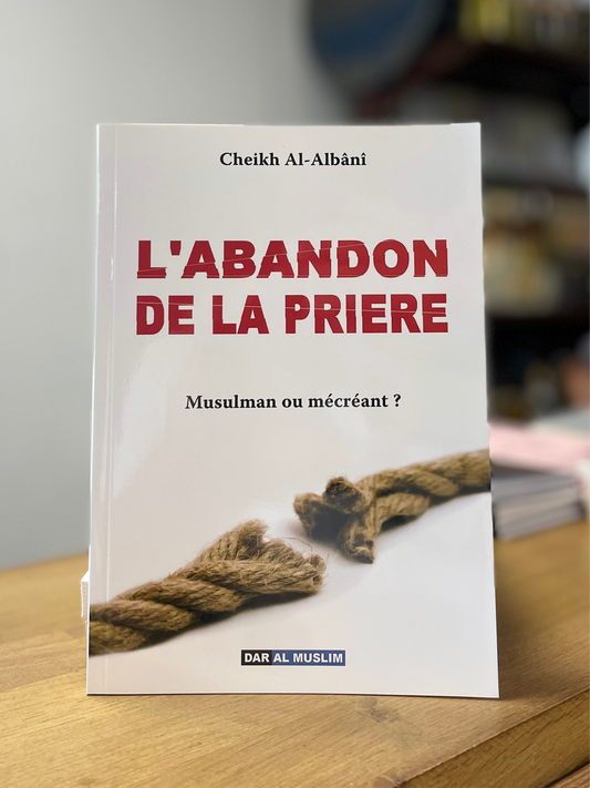 L’ABANDON DE LA PRIERE