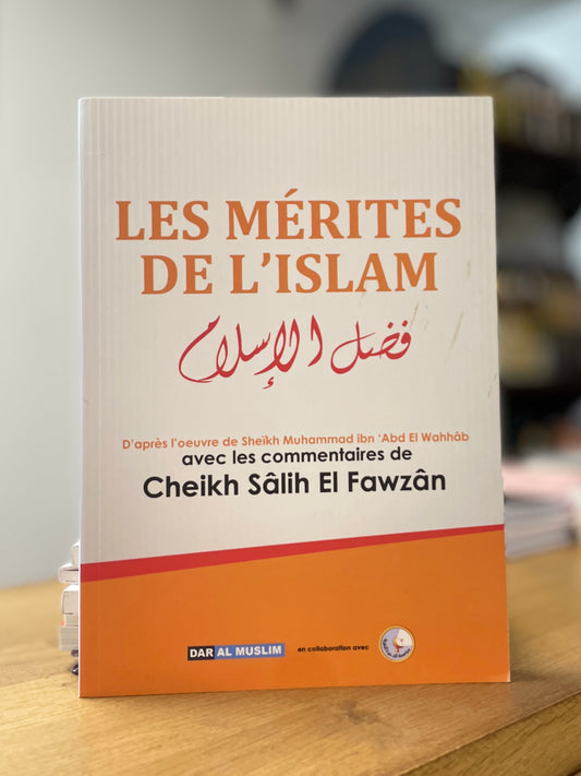 LES MERITES DE L’ISLAM