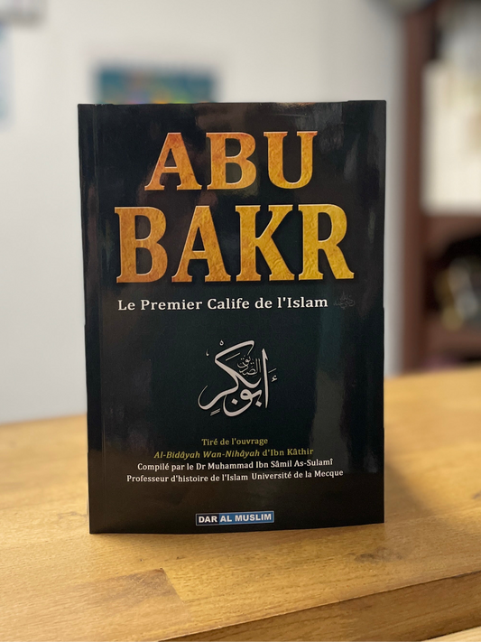 ABU BAKR | le premier calife de l’islam