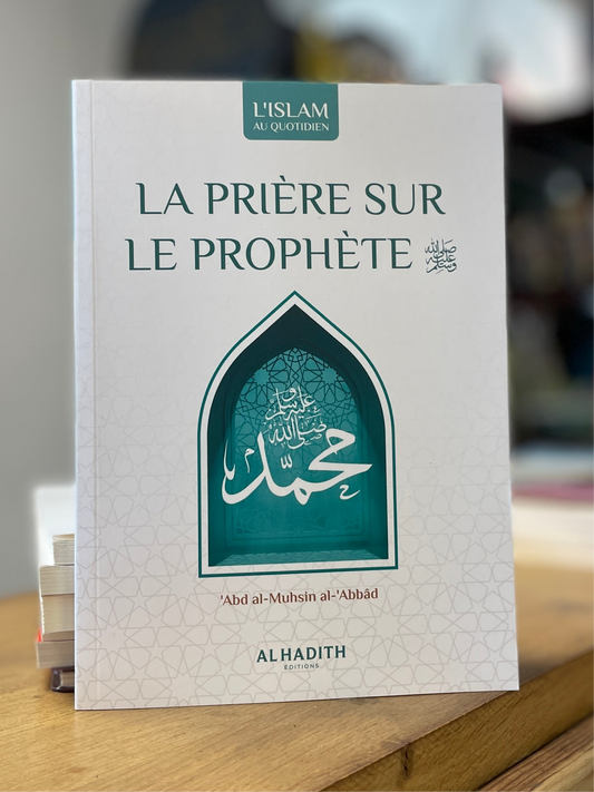 LA PRIERE SUR LE PROPHÈTE