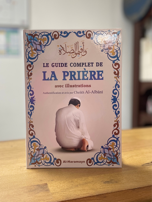 LE GUIDE COMPLET DE LA PRIÈRES