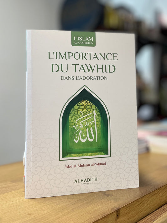 L’IMPORTANCE DU TAWHID